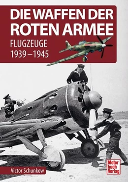 Abbildung von Schunkow | Die Waffen der Roten Armee | 1. Auflage | 2022 | beck-shop.de