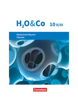 Abbildung von Kring / Pfeifer | H2O & Co 10. Schuljahr - Wahlpflichtfächergruppe II-III - Realschule Bayern - Schülerbuch | 1. Auflage | 2022 | beck-shop.de