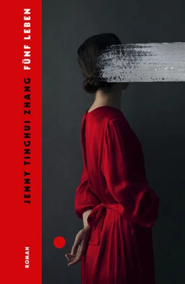 Abbildung von Zhang | Fünf Leben | 1. Auflage | 2022 | beck-shop.de