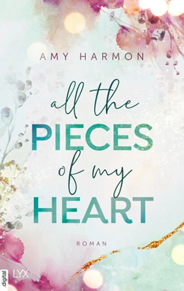 Abbildung von Harmon | All the Pieces of My Heart | 1. Auflage | 2022 | beck-shop.de