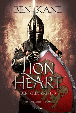 Abbildung von Kane | Lionheart - Der Kreuzritter | 1. Auflage | 2022 | beck-shop.de