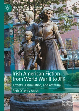 Abbildung von O'Leary Anish | Irish American Fiction from World War II to JFK | 1. Auflage | 2021 | beck-shop.de