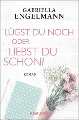 Abbildung von Engelmann | Lügst du noch oder liebst du schon? | 1. Auflage | 2022 | beck-shop.de