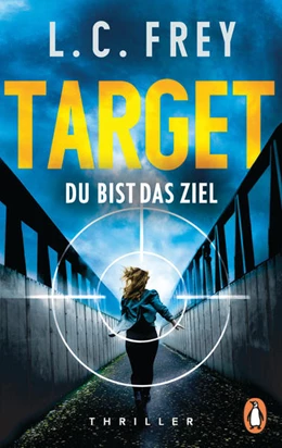 Abbildung von Frey | Target. Du bist das Ziel | 1. Auflage | 2022 | beck-shop.de