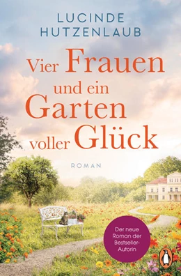 Abbildung von Hutzenlaub | Vier Frauen und ein Garten voller Glück | 1. Auflage | 2022 | beck-shop.de