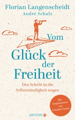 Abbildung von Langenscheidt / Schulz | Vom Glück der Freiheit | 1. Auflage | 2022 | beck-shop.de