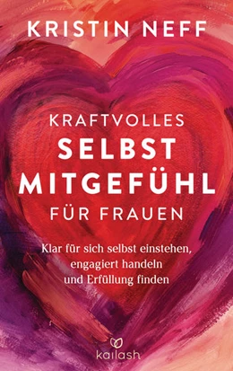 Abbildung von Neff | Kraftvolles Selbstmitgefühl für Frauen | 1. Auflage | 2022 | beck-shop.de
