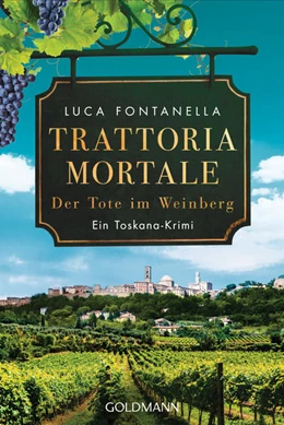 Abbildung von Fontanella | Trattoria Mortale - Der Tote im Weinberg | 1. Auflage | 2022 | beck-shop.de