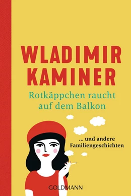 Abbildung von Kaminer | Rotkäppchen raucht auf dem Balkon | 1. Auflage | 2022 | beck-shop.de