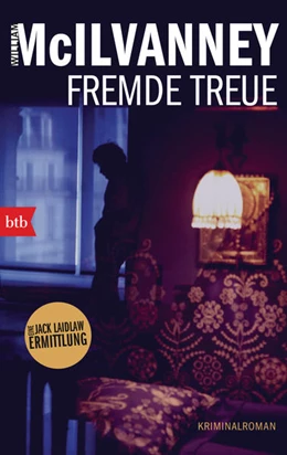 Abbildung von McIlvanney | Fremde Treue | 1. Auflage | 2022 | beck-shop.de