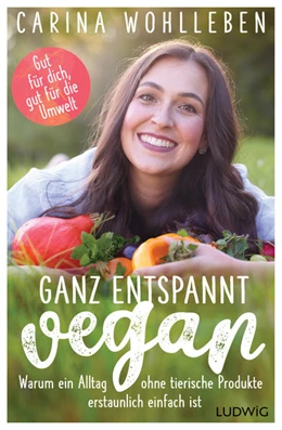 Abbildung von Wohlleben | Ganz entspannt vegan | 1. Auflage | 2022 | beck-shop.de