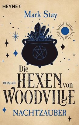 Abbildung von Stay | Die Hexen von Woodville - Nachtzauber | 1. Auflage | 2022 | beck-shop.de