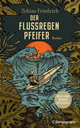 Abbildung von Friedrich | Der Flussregenpfeifer | 1. Auflage | 2022 | beck-shop.de