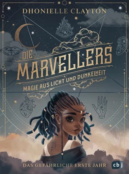 Abbildung von Clayton | Die Marveller - Magie aus Licht und Dunkelheit - Das gefährliche erste Jahr | 1. Auflage | 2022 | beck-shop.de