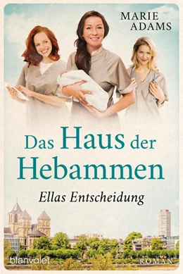Abbildung von Adams | Das Haus der Hebammen - Ellas Entscheidung | 1. Auflage | 2022 | beck-shop.de