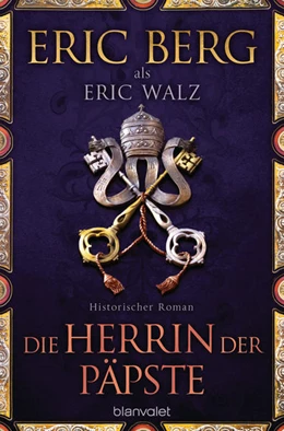 Abbildung von Berg / Walz | Die Herrin der Päpste | 1. Auflage | 2022 | beck-shop.de