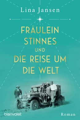 Abbildung von Jansen | Fräulein Stinnes und die Reise um die Welt | 1. Auflage | 2022 | beck-shop.de
