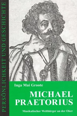 Abbildung von Groote | Michael Praetorius | 1. Auflage | 2021 | beck-shop.de