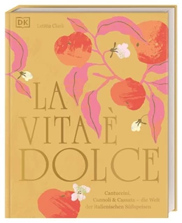 Abbildung von Clark | La Vita è Dolce | 1. Auflage | 2022 | beck-shop.de