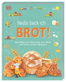 Abbildung von Heute back ich ... Brot! | 1. Auflage | 2022 | beck-shop.de