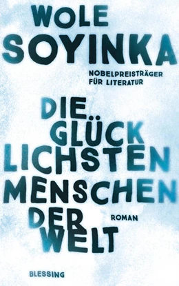 Abbildung von Soyinka | Die glücklichsten Menschen der Welt | 1. Auflage | 2022 | beck-shop.de