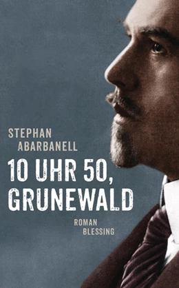 Abbildung von Abarbanell | 10 Uhr 50, Grunewald | 1. Auflage | 2022 | beck-shop.de