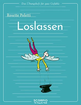 Abbildung von Poletti | Das Übungsheft für gute Gefühle - Loslassen | 1. Auflage | 2022 | beck-shop.de