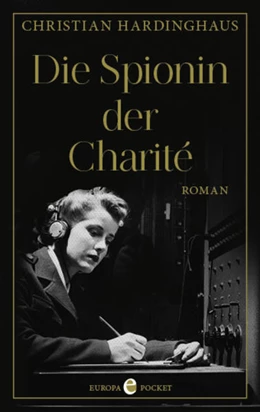 Abbildung von Hardinghaus | Die Spionin der Charité | 1. Auflage | 2022 | beck-shop.de
