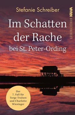 Abbildung von Schreiber / Kampenwand Verlag | Im Schatten der Rache bei St. Peter-Ording | 1. Auflage | 2022 | beck-shop.de