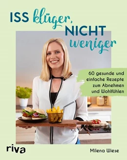 Abbildung von Wiese | Iss klüger, nicht weniger | 1. Auflage | 2022 | beck-shop.de