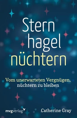 Abbildung von Gray | Sternhagelnüchtern | 1. Auflage | 2022 | beck-shop.de