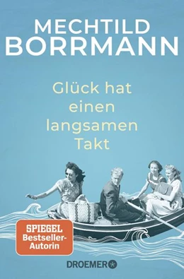 Abbildung von Borrmann | Glück hat einen langsamen Takt | 1. Auflage | 2022 | beck-shop.de