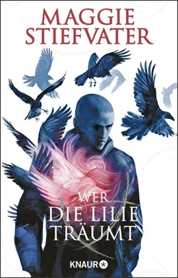 Abbildung von Stiefvater | Wer die Lilie träumt | 1. Auflage | 2022 | beck-shop.de