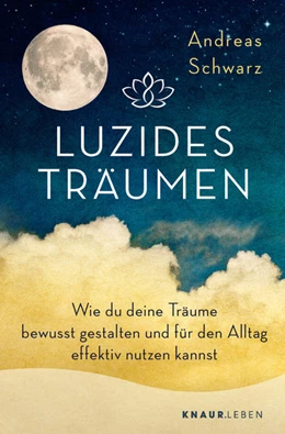 Abbildung von Schwarz | Luzides Träumen | 1. Auflage | 2022 | beck-shop.de