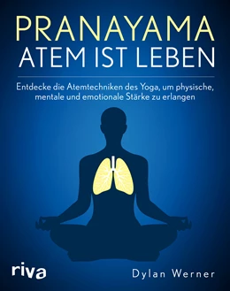 Abbildung von Werner | Pranayama - Atem ist Leben | 1. Auflage | 2022 | beck-shop.de