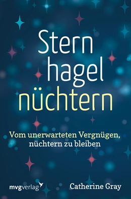 Abbildung von Gray | Sternhagelnüchtern | 1. Auflage | 2022 | beck-shop.de