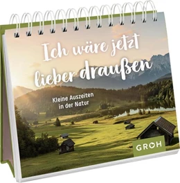 Abbildung von Groh Verlag | Ich wäre jetzt lieber draußen | 1. Auflage | 2022 | beck-shop.de