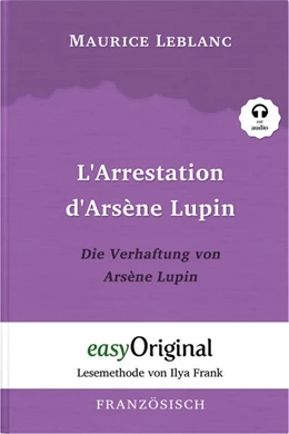 Abbildung von Leblanc | Arsène Lupin - 1 / L'Arrestation d'Arsène Lupin / Die Verhaftung von d'Arsène Lupin (mit kostenlosem Audio-Download-Link) | 1. Auflage | 2020 | beck-shop.de