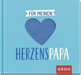 Abbildung von Groh Verlag | Für meinen Herzenspapa | 1. Auflage | 2022 | beck-shop.de