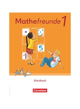 Abbildung von Mathefreunde 1. Schuljahr. Schülerbuch | 1. Auflage | 2022 | beck-shop.de