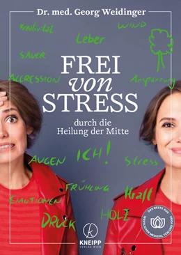 Abbildung von Weidinger | Frei von Stress durch die Heilung der Mitte | 1. Auflage | 2022 | beck-shop.de