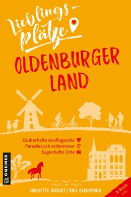 Abbildung von Ueckert / Bernsmann | Lieblingsplätze Oldenburger Land | 1. Auflage | 2022 | beck-shop.de