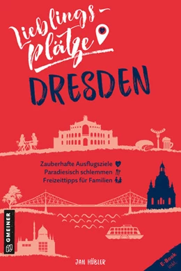 Abbildung von Hübler | Lieblingsplätze Dresden | 1. Auflage | 2022 | beck-shop.de