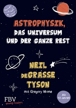 Abbildung von Tyson / Mone | Astrophysik, das Universum und der ganze Rest | 1. Auflage | 2022 | beck-shop.de
