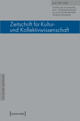 Abbildung von Marschelke / Simmermacher | Zeitschrift für Kultur- und Kollektivwissenschaft | 1. Auflage | 2022 | beck-shop.de