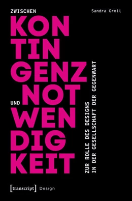 Abbildung von Groll | Zwischen Kontingenz und Notwendigkeit | 1. Auflage | 2021 | beck-shop.de