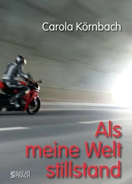 Abbildung von Körnbach | ALS MEINE WELT STILLSTAND | 1. Auflage | 2021 | beck-shop.de