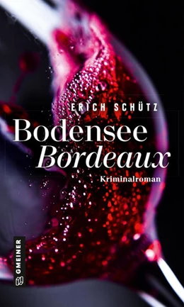 Abbildung von Schütz | Bodensee-Bordeaux | 1. Auflage | 2022 | beck-shop.de