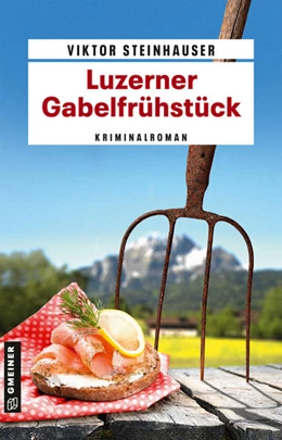 Abbildung von Steinhauser | Luzerner Gabelfrühstück | 1. Auflage | 2022 | beck-shop.de