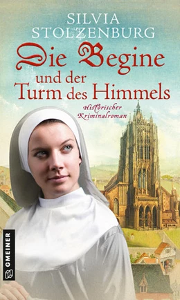 Abbildung von Stolzenburg | Die Begine und der Turm des Himmels | 1. Auflage | 2022 | beck-shop.de